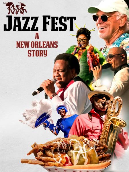 Image for event: Jazz Fest: A New Orleans Story